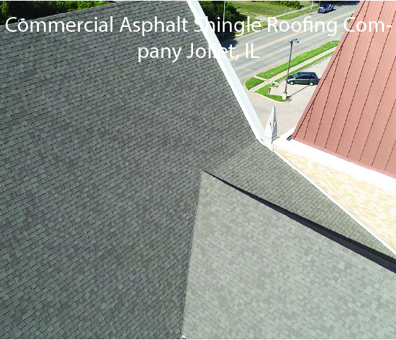 Commercial Asphalt Shingle Roofing Company Joliet IL