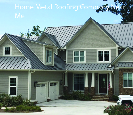 Home Metal Roofing Company Near Me