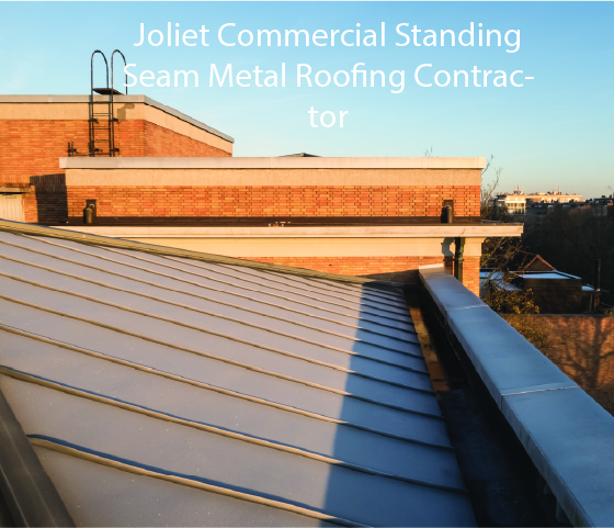 Joliet commmerical standing seam metal roofing contractor